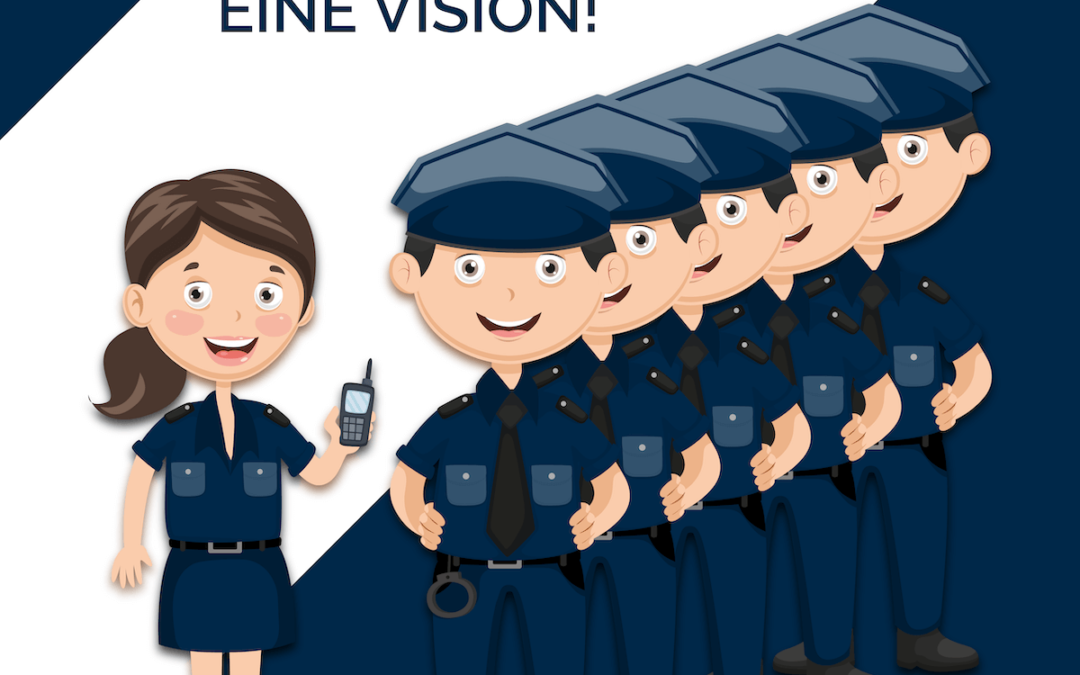 Sechs Polizeibeamte, eine Vision!