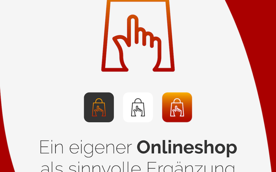 Ein eigener Onlineshop als sinnvolle Ergänzung zum Ladengeschäft
