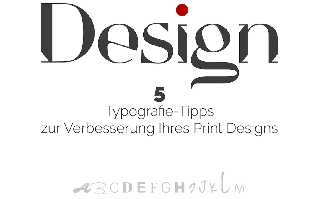 5 Typografie-Tipps zur Verbesserung Ihres Print Designs